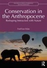 Fred Van Dyke - Conservation in the Anthropocene