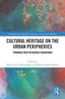 Maria Gravari-Barbas Garcia Hernandez, Maria Gravari-Barbas Garcia-Hernandez, María García Hernández, María García-Hernández, Maria Gravari-Barbas - Cultural Heritage on the Urban Peripheries