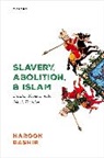 Haroon Bashir, Haroon (Senior Lecturer in Islamic Studies Bashir, Bashir Haroon - Slavery, Abolition, and Islam