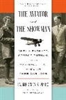 Laurie Gwen Shapiro - The Aviator and the Showman