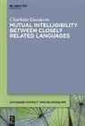 Charlotte Gooskens - Mutual Intelligibility between Closely Related Languages