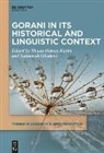 Saloumeh Gholami, Shuan Osman Karim - Gorani in its Historical and Linguistic Context