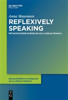 Anna Mauranen - Reflexively Speaking
