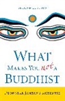 Dzongsar Jamyang Khyentse - What Makes You Not a Buddhist
