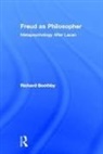 Richard Boothby - Freud as Philosopher