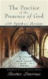 Brother Lawrence, Brother Lawrence - The Practice of the Presence of God with Spiritual Maxims