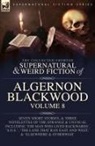 Algernon Blackwood - The Collected Shorter Supernatural & Weird Fiction of Algernon Blackwood Volume 8