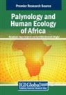 Sylvester Onoriode Obigba, Emuobosa Akpor Orijemie - Palynology and Human Ecology of Africa