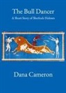 Dana Cameron - The Bull Dancer