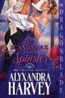 Alyxandra Harvey - The Scandalous Spinster