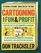 Don Trachsler - Cartooning for Fun and Profit