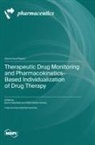 Therapeutic Drug Monitoring and Pharmacokinetics-Based Individualization of Drug Therapy