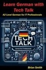 Brian Smith - Learn German with Tech Talk