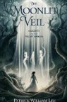 Patrick William Lee - The Moonlit Veil