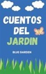 Blue Garden - Cuentos del Jardin
