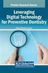 Dachel Martínez Asanza - Leveraging Digital Technology for Preventive Dentistry