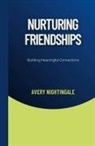 Avery Nightingale - Nurturing Friendships