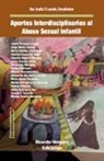 Jorge Mario Caruso, Analía Verónica Losada, María Cristina Lima Ojeda - Aportes interdisciplinarios al Abuso Sexual Infantil