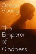 Ocean Vuong, Vuong Ocean - The Emperor of Gladness