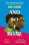 Abi Dare, Abi Daré - And So I Roar