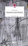 Paul Sommer - Zwischen Zwei Welten. Life is a Story - story.one