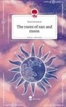 Kyra Schwarze - The room of sun and moon. Life is a Story - story.one