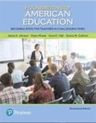 Donna Gollnick, Gene Hall, James Johnson, Diann Musial - Foundations of American Education