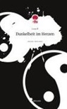 Lucy B - Dunkelheit im Herzen. Life is a Story - story.one