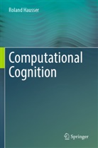 Roland Hausser - Computational Cognition