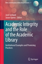 Jason Openo, Josh Seeland - Academic Integrity and the Role of the Academic Library
