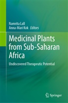Anna-Mari Kok, Namrita Lall - Medicinal Plants from Sub-Saharan Africa