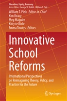 Kim Beasy, Meg Maguire, William T. Pink, Kitty te Riele, Emma Towers - Innovative School Reforms