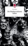Nine Marly - Die Masken müssen fallen. Life is a Story - story.one