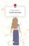 Eleonore Hallermann - It will catch you. Life is a Story - story.one