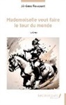 Jérôme Fouquet - Mademoiselle veut faire le tour du monde
