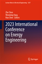 Hao Chen, Zhe Chen, Wenming Yang - 2023 International Conference on Energy Engineering