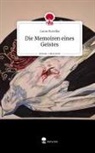 Lucas Koralka - Die Memoiren eines Geistes. Life is a Story - story.one
