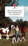 Fee Slomka - Alles tanzt nach meiner Pfeife ~Menschen und Tiere in Harmonie. Life is a Story - story.one