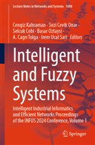 Selcuk Cebi, Sezi Cevik Onar, Cengiz Kahraman, Basar Oztaysi, A. Cagr¿ Tolga, A. Cagri Tolga... - Intelligent and Fuzzy Systems