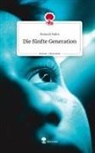 Hannah Hahn - Die fünfte Generation. Life is a Story - story.one
