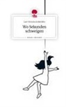 Lea Victoria Schönfels - Wo Sekunden schweigen. Life is a Story - story.one