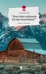 Christoph Weiss - "Dort oben erdrossle ich das Geschehen!". Life is a Story - story.one