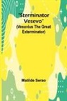 Matilde Serao - Sterminator Vesevo (Vesuvius the great exterminator)
