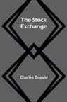 Charles Duguid - The Stock Exchange