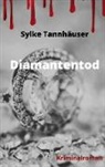 Sylke Tannhäuser - Diamantentod