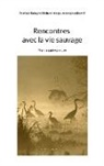 Ouvrage Collectif, Festival Sologne Nature Image - Rencontres avec la vie sauvage