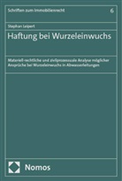Stephan Leipert - Haftung bei Wurzeleinwuchs