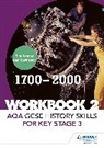 Tim Jenner, Dan Townsend - AQA GCSE History skills for Key Stage 3: Workbook 2 1700-2000