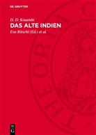 D. D. Kosambi, Eva Ritschl, Maria Schetelich - Das Alte Indien