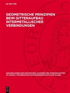 Geometrische Prinzipien beim Gitteraufbau intermetallischer Verbindungen